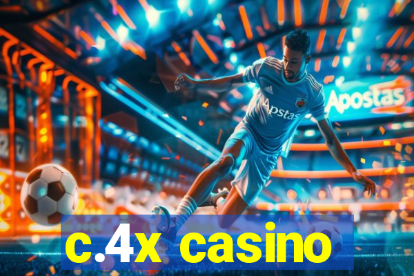 c.4x casino